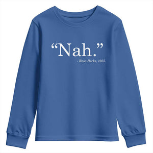 Rosa Parks Quote Youth Sweatshirt Nah 1955 Black Movement Protest TS11 Royal Blue Print Your Wear