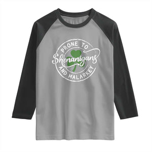 Prone To Shenanigans And Malarkey Raglan Shirt Funny St Patricks Day Irish Shamrock TS11 Sport Gray Black Print Your Wear