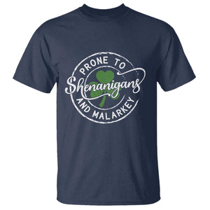 Prone To Shenanigans And Malarkey T Shirt Funny St Patricks Day Irish Shamrock TS11 Navy Print Your Wear