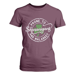 Prone To Shenanigans And Malarkey T Shirt For Women Funny St Patricks Day Irish Shamrock TS11 Maroon Print Your Wear