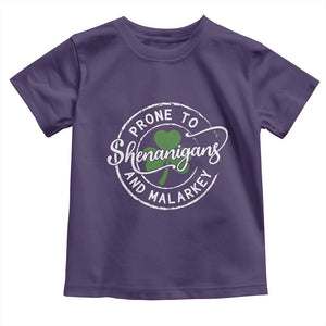 Prone To Shenanigans And Malarkey Toddler T Shirt Funny St Patricks Day Irish Shamrock TS11 Purple Print Your Wear