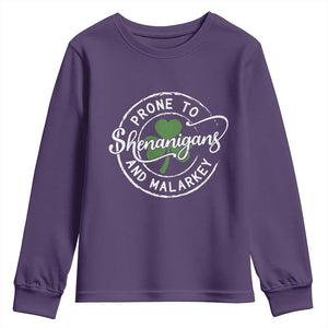 Prone To Shenanigans And Malarkey Youth Sweatshirt Funny St Patricks Day Irish Shamrock TS11 Purple Print Your Wear