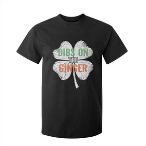 Funny St Patricks Day Dibs On The Ginger T Shirt For Kid Irish Redhead Shamrock TS11 Black Print Your Wear