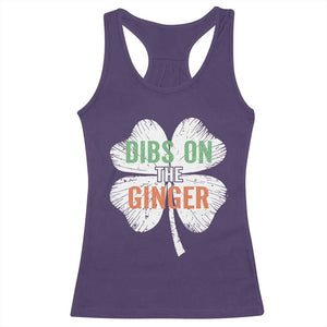 Funny St Patricks Day Dibs On The Ginger Racerback Tank Top Irish Redhead Shamrock TS11 Purple Print Your Wear