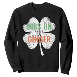 Funny St Patricks Day Dibs On The Ginger Sweatshirt Irish Redhead Shamrock TS11 Black Print Your Wear