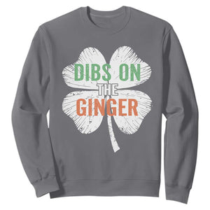 Funny St Patricks Day Dibs On The Ginger Sweatshirt Irish Redhead Shamrock TS11 Charcoal Print Your Wear