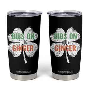 Funny St Patricks Day Dibs On The Ginger Tumbler Cup Irish Redhead Shamrock TS11 Black Print Your Wear