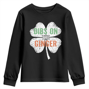 Funny St Patricks Day Dibs On The Ginger Youth Sweatshirt Irish Redhead Shamrock TS11 Black Print Your Wear