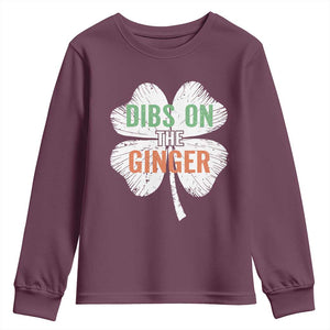 Funny St Patricks Day Dibs On The Ginger Youth Sweatshirt Irish Redhead Shamrock TS11 Maroon Print Your Wear
