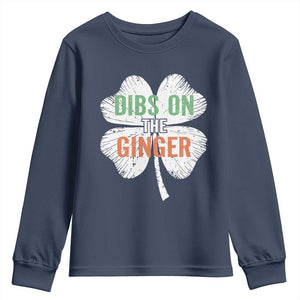 Funny St Patricks Day Dibs On The Ginger Youth Sweatshirt Irish Redhead Shamrock TS11 Navy Print Your Wear
