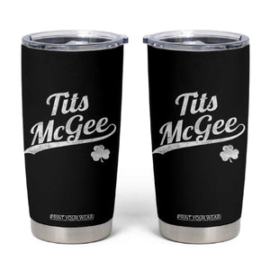 Tits McGee Tumbler Cup Funny St Patricks Day Adult Humor Shamrocks TS11 Black Print Your Wear