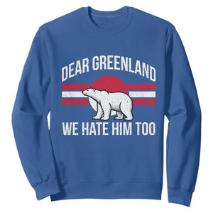 Dear Greenland We Hate Him Too Sweatshirt Polar Bear Political Protest TS11 Royal Blue Print Your Wear