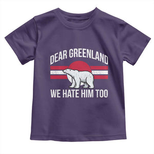 Dear Greenland We Hate Him Too Toddler T Shirt Polar Bear Political Protest TS11 Purple Print Your Wear