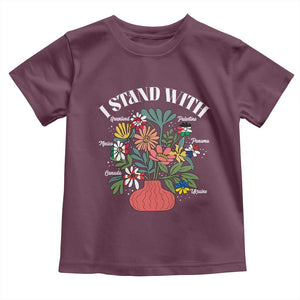 I Stand With Canada Greenland Mexico Panama Gaza Ukraine Toddler T Shirt Retro Floral TS11 Maroon Print Your Wear