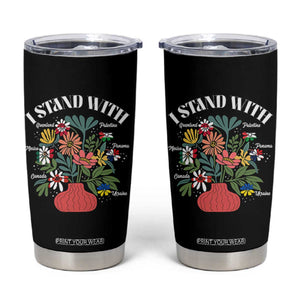I Stand With Canada Greenland Mexico Panama Gaza Ukraine Tumbler Cup Retro Floral TS11 Black Print Your Wear