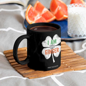 Funny St Patricks Day I Am The Ginger Coffee Mug Irish Redhead Shamrock TS11 Print Your Wear