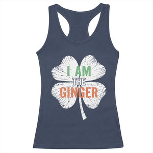 Funny St Patricks Day I Am The Ginger Racerback Tank Top Irish Redhead Shamrock TS11 Navy Print Your Wear