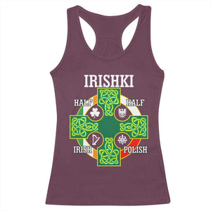 Irishki Half Irish Half Polish Racerback Tank Top Celtic Cross St Patricks TS11 Maroon Print Your Wear