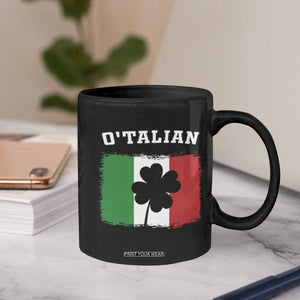 Funny Irish Italian St. Patrick's Day O'Talian Coffee Mug TS11 Print Your Wear
