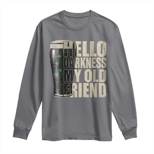 Funny St Patricks Day Black Irish Beer Long Sleeve Shirt - Hello Darkness My Old Friend Shamrock Tee TS11 Charcoal Print Your Wear
