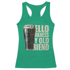 Funny St Patrick's Day Black Irish Beer Racerback Tank Top Hello Darkness My Old Friend Shamrock TS11 Irish Green Print Your Wear