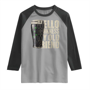 Funny St Patrick's Day Black Irish Beer Raglan Shirt Hello Darkness My Old Friend Shamrock TS11 Sport Gray Black Print Your Wear