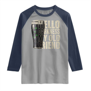 Funny St Patrick's Day Black Irish Beer Raglan Shirt Hello Darkness My Old Friend Shamrock TS11 Sport Gray Navy Print Your Wear