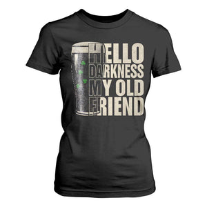 Funny St Patrick's Day Black Irish Beer T Shirt For Women Hello Darkness My Old Friend Shamrock TS11 Black Print Your Wear