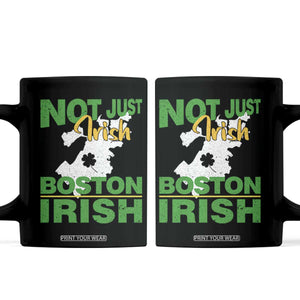 Funny Boston Irish Coffee Mug Not Just Irish Boston Irish Shamrock TS11 Black Print Your Wear