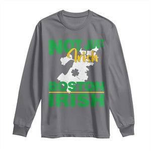 Funny Boston Irish Long Sleeve Shirt Not Just Irish Boston Irish Shamrock TS11 Charcoal Print Your Wear