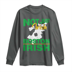 Funny Boston Irish Long Sleeve Shirt Not Just Irish Boston Irish Shamrock TS11 Dark Heather Print Your Wear