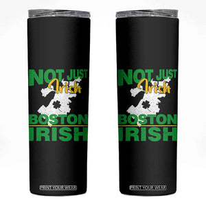 Funny Boston Irish Skinny Tumbler Not Just Irish Boston Irish Shamrock TS11 Black Print Your Wear