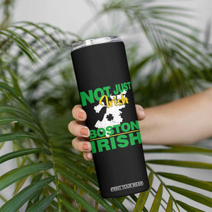Funny Boston Irish Skinny Tumbler Not Just Irish Boston Irish Shamrock TS11 Print Your Wear