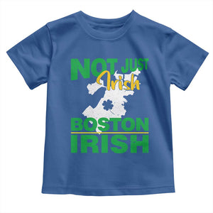 Funny Boston Irish Toddler T Shirt Not Just Irish Boston Irish Shamrock TS11 Royal Blue Print Your Wear