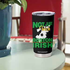 Funny Boston Irish Tumbler Cup Not Just Irish Boston Irish Shamrock TS11 Print Your Wear