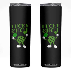 Funny St Patrick's Day Pickleball Lucky Shot Skinny Tumbler TS11 Black Print Your Wear