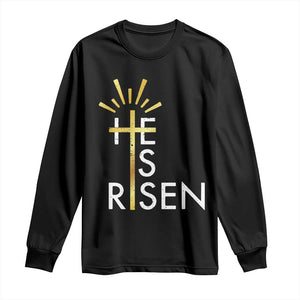 He Is Risen Long Sleeve Shirt Christian Easter Day Religious Bible Verse Cross TS11 Black Print Your Wear