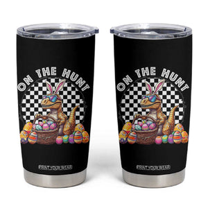 Funny Easter Day Dinosaur Bunny Tumbler Cup On The Hunt Egg Hunting TS11 Black Print Your Wear