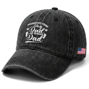 Funny Promoted From Dog Dad To Human Dad Washed Cotton Baseball Cap New Father Paw Father's Day