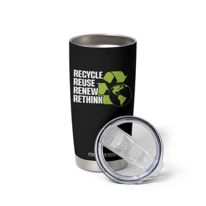 Recycle Reuse Renew Rethink Environmental Activism Tumbler Cup TS11 Print Your Wear