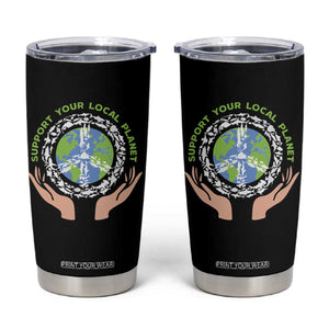 Earth Day Support Your Local Planet Tumbler Cup Peace Sign Animals TS11 Black Print Your Wear