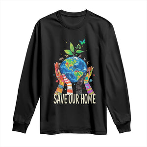Save Our Home Animals Wildlife Conservation Earth Day Long Sleeve Shirt TS11 Black Print Your Wear