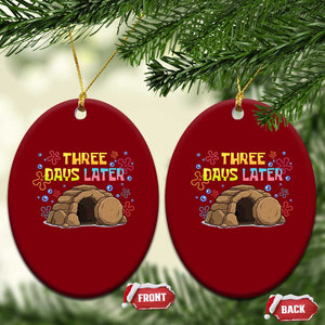 Three Days Later Christian Easter Ceramic Ornament Funny Jesus Resurrection Meme TS11 Print Your Wear