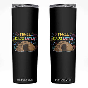 Three Days Later Christian Easter Skinny Tumbler Funny Jesus Resurrection Meme TS11 Black Print Your Wear