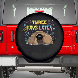 Three Days Later Christian Easter Spare Tire Cover Funny Jesus Resurrection Meme TS11 Black Print Your Wear