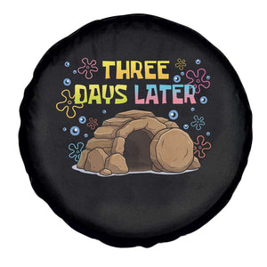 Three Days Later Christian Easter Spare Tire Cover Funny Jesus Resurrection Meme TS11 Print Your Wear