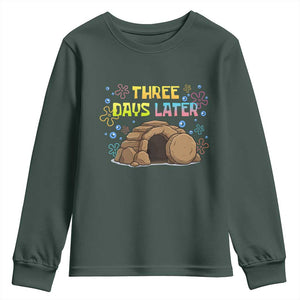 Three Days Later Christian Easter Youth Sweatshirt Funny Jesus Resurrection Meme TS11 Dark Forest Green Print Your Wear