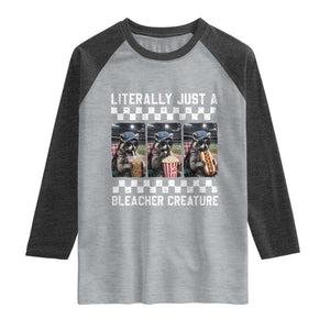 Baseball Raccoon Literally Just a Bleacher Creature Raglan Shirt Funny Trash Panda At Ballfield TS11 Heather Gray Heather Charcoal Print Your Wear