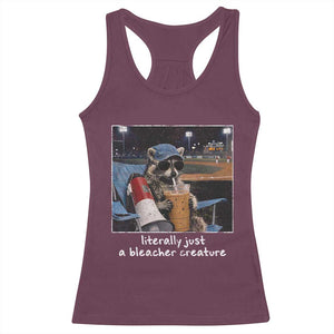 Baseball Raccoon Literally Just a Bleacher Creature Racerback Tank Top Funny Trash Panda Drinking Iced Coffee Ballfield TS11 Maroon Print Your Wear