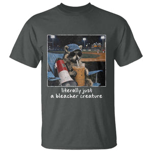 Baseball Raccoon Literally Just a Bleacher Creature T Shirt Funny Trash Panda Drinking Iced Coffee Ballfield TS11 Dark Heather Print Your Wear